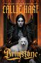 Text: "You fell in love with Quicksilver. Now it's time for Brimstone." Darunter: "Callie Hart". Goldener Kreis: "Final cover to be revealed"., Buch