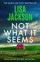 Text: "The 30-Million-Copy Bestseller, Lisa Jackson, Not What It Seems. Some secrets are best left buried..." 

Illustration: Eine rote Scheune auf grüner Wiese bei dramatischem Himmel.