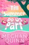 Meghan Quinn: Till Summer Do Us Part, Buch