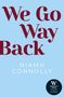 "We Go Way Back" in großer, roter Schrift auf blauem Hintergrund. Darunter "Niamh Connolly" in Weiß. Logo „Women's Prize Winner“.