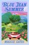 "Blue Jean Summer", "A Novel", "USA Today Bestselling Author", "Maggie Gates". Illustration: Auto, Landschaft, Blumen., Buch