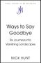 Oben: "FINAL COVER TO BE REVEALED", stilisiertes "JM". Mittig: "Ways to Say Goodbye". Unten: "NICK HUNT".