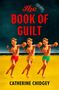 Catherine Chidgey: The Book of Guilt, Buch
