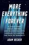 "More Everything Forever" steht oben; darunter: AI Overlords, Space Empires and Silicon Valley’s Crusade... Adam Becker. Grafik mit blauen Streifen.