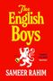Oben: „FINAL COVER TO BE REVEALED“. Mittig: „The English Boys“. Unten: „SAMEER RAHIM“. Logo: Buchstaben „J M“., Buch