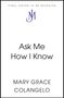 „FINAL COVER TO BE REVEALED“, „Ask Me How I Know“, „MARY GRACE COLANGELO“. Oben ein blaues Logo mit den Buchstaben "JM".