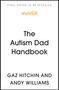 "Final Cover to Be Revealed", "The Autism Dad Handbook", Autoren: Gaz Hitchin, Andy Williams. Oben Sheldon Press Logo., Buch