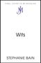 Texte: „FINAL COVER TO BE REVEALED“, „Wits“, „STEPHANIE BAIN“. In der Mitte ein stilisiertes NM-Logo.