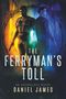 Daniel James: The Ferryman's Toll, Buch