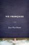 Jean-Paul Dubois: Vie Francaise, Buch