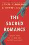 John Eldredge: Sacred Romance, Buch