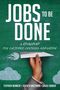 Stephen Wunker: A Jobs to Be Done, Buch