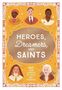 "Heroes, Dreamers, and Saints. 365 true stories of faith and courage." Sechs Porträts historischer Persönlichkeiten, orangefarbener Rahmen., Buch