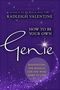 Radleigh Valentine: How to Be Your Own Genie: Manifesting the Magical Life You Were Born to Live, Buch