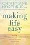 Christiane Northrup: Making Life Easy, Buch