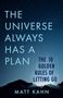 Matt Kahn: The Universe Always Has a Plan, Buch