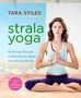 Tara Stiles: Strala Yoga, Buch