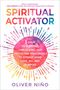 Oliver Nino: Spiritual Activator, Buch