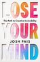 Josh Pais: Lose Your Mind, Buch