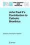 : John Paul II's Contribution to Catholic Bioethics, Buch
