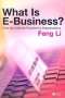 Feng Li: What Is E-Business?, Buch