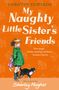 Dorothy Edwards: Edwards, D: My Naughty Little Sister's Friends, Buch