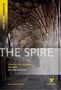 Tba: The Spire: York Notes Advanced - everything you need to study and prepare for the 2025 and 2026 exams, Buch