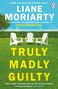 Liane Moriarty: Truly Madly Guilty, Buch