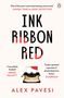 Alex Pavesi: Ink Ribbon Red, Buch