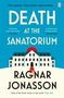 Ragnar Jónasson: Death at the Sanatorium, Buch