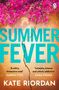Kate Riordan: Summer Fever, Buch