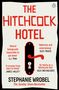 Stephanie Wrobel: The Hitchcock Hotel, Buch