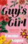 Emma Noyes: Guy's Girl, Buch