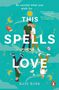 Kate Robb: This Spells Love, Buch