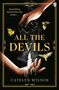 Catelyn Wilson: All The Devils, Buch