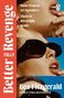 Texte: „Better Than Revenge“, „Some rivalries are legendary. Theirs is downright deadly.“, „Bea Fitzgerald“, „SUNDAY TIMES BESTSELLER“. Eine Frau mit Sonnenbrille., Buch