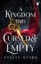Stacia Stark: A Kingdom This Cursed and Empty, Buch