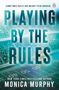 Monica Murphy: Playing By The Rules, Buch