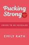 Emily Rath: Pucking Strong, Buch