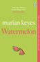 Marian Keyes: Watermelon, Buch