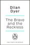 Dilan Dyer: The Brave and The Reckless, Buch