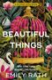 Emily Rath: Beautiful Things, Buch
