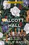 Emily Rath: Alcott Hall, Buch