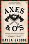 "AXES & O'S" in großen Buchstaben, zwei gekreuzte Äxte und Landschaft, umrahmt von rotem und grünem Karomuster.