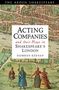 Siobhan Keenan: Acting Companies and their Plays in Shakespeare's London, Buch