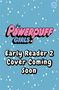 The Powerpuff Girls: The Powerpuff Girls Early Reader: Buttercup's Princess Problem, Buch