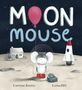 Corrinne Averiss: Moon Mouse, Buch
