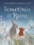 Text: "Sometimes it Rains", "Rachel Bright & Richard Jones", "Cover Coming Soon". Hellblauer Hintergrund.