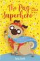 Bella Swift: The Pug who wanted to be a Superhero, Buch