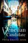 Philip Gwynne Jones: The Venetian Candidate, Buch